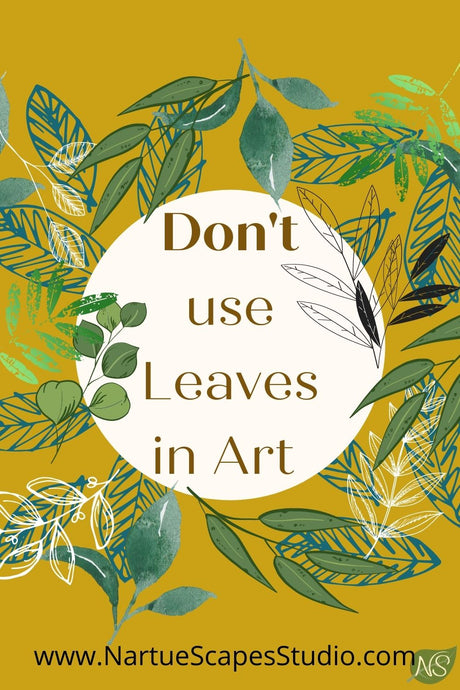 Are there Leaves in your Art?